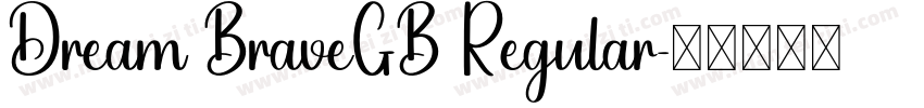 Dream BraveGB Regular字体转换